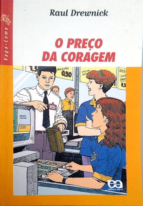 Livro o Preço da Coragem [série Vaga-lume] Autor Drewnick, Raul (1997) [usado]