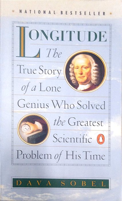 Livro Longitude - The True Story Of a Lone Genius Who Solved The Greatest Scientific Problem os His Time Autor Sobel, Dava (1995) [usado]