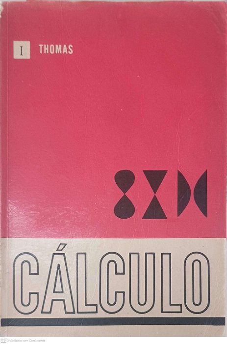 Livro Cálculo - Vol I Autor Thomas, George B. (1969) [usado]