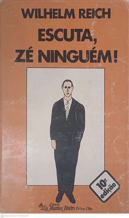 Livro Escuta, Zé Ninguém! Autor Reich, Wilchelm (1982) [usado]