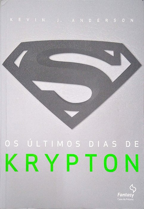 Livro os Últimos Dias de Krypton Autor Anderson, Kevin J. (2013) [usado]