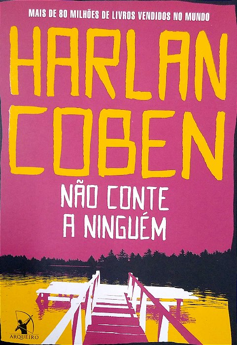 Livro Não Conte a Ninguém Autor Coben, Harlan (2019) [seminovo]