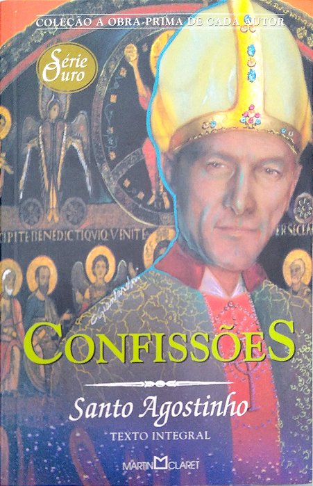 Livro Confissões [obra-prima de Cada Autor; 4] Autor Agostinho, Santo (2006) [usado]