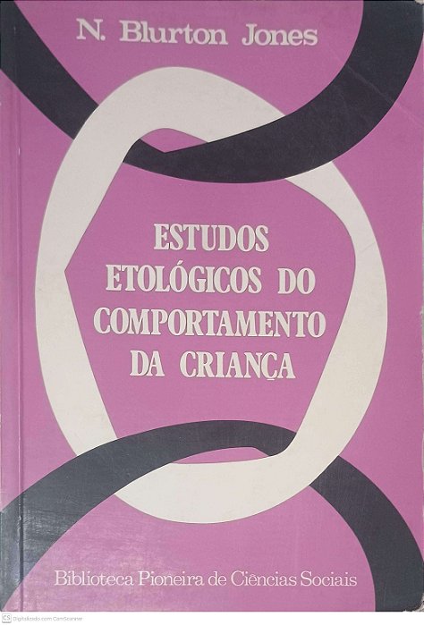 Livro Estudos Etológicos do Comportamento da Criança Autor Jones, N. Blurton (1981) [usado]