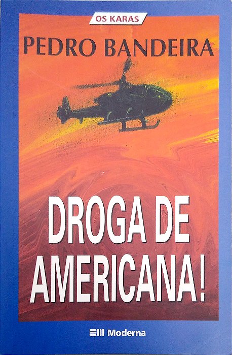 Livro Droga de Americana! [os Karas] Autor Bandeira, Pedro (2003) [seminovo]