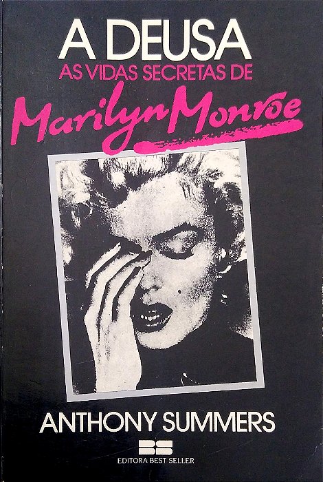 Livro a Deusa: as Vidas Secretas de Marilyn Monroe Autor Summers, Anthony (1987) [usado]