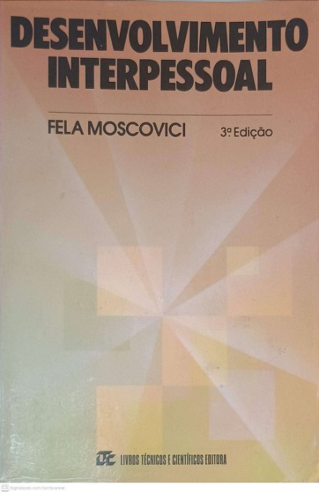 Livro Desenvolvimento Interpessoal Autor Moscovici, Fela (1985) [usado]