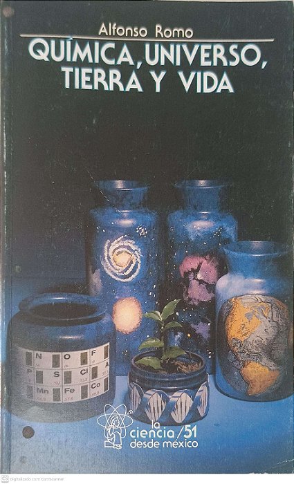 Livro Quimica, Universo, Tierra Y Vida Autor Romo. Alfonso [usado]