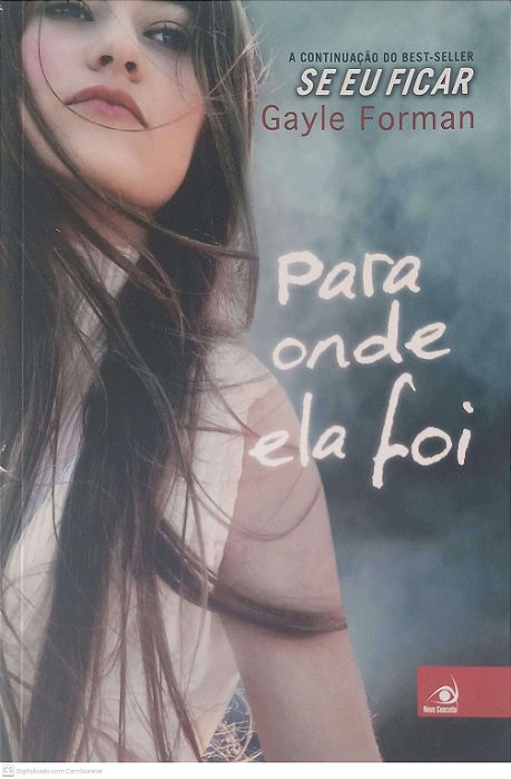 Livro para onde Ela Foi Autor Forman, Gayle (2014) [usado]