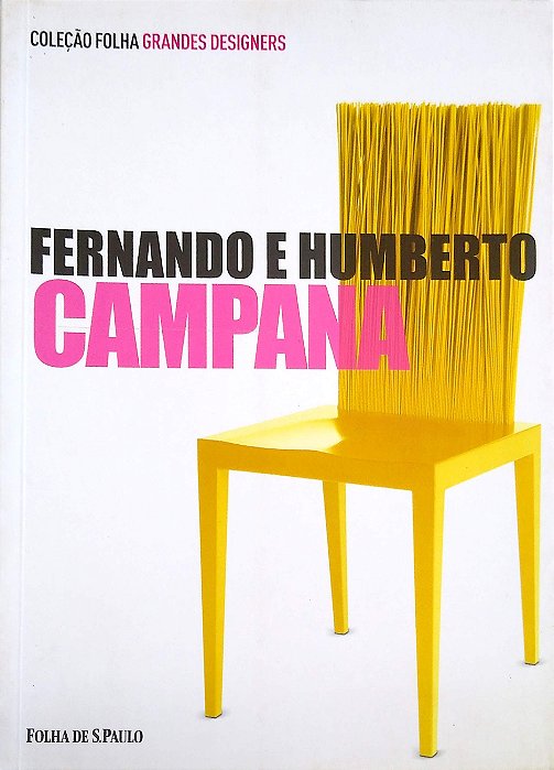 Livro Fernando e Humberto Campana [folha Grandes Designers; 3] Autor Perrone, Carlos Eduardo Leite (2012) [usado]