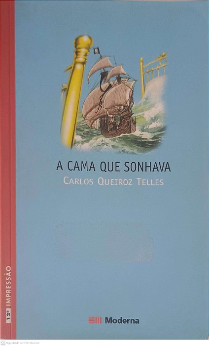 Livro a Cama que Sonhava Autor Telles, Carlos Queiroz (2003) [usado]