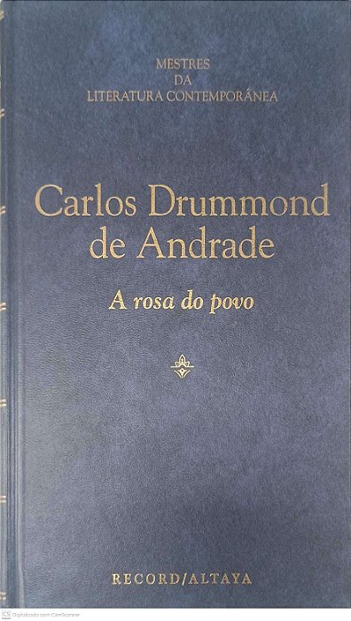 Livro Emstres da Literatura Contemporãnea: a Rosa do Povo - Volume 64 Autor Andrade, Carlo Drummond de Andrade (1996) [usado]