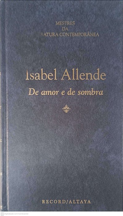 Livro Mestres da Literatura Contemporânea: de Amor e de Sombra - Volume 23 Autor Allende, Isabel (1995) [usado]