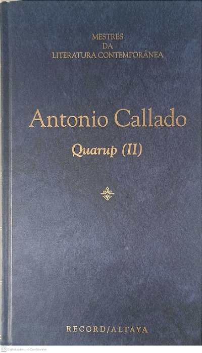 Livro Mestres da Literatura Contemporânea: Quarup 2 - Volume 34 Autor Callado, Antonio (1996) [usado]