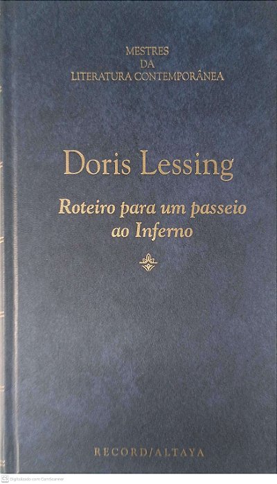 Livro Mestres da Literatura Contemporãnea: Roteiro para um Passeio ao Inferno - Volume 42 Autor Lessing, Doris (1996) [usado]