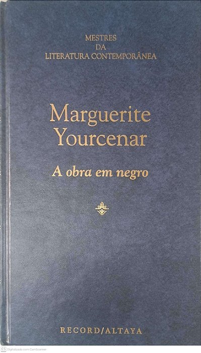 Livro Mestres da Contemporânea: a Obra em Negro - Volume 50 Autor Yourcenar, Marguerite (1996) [usado]