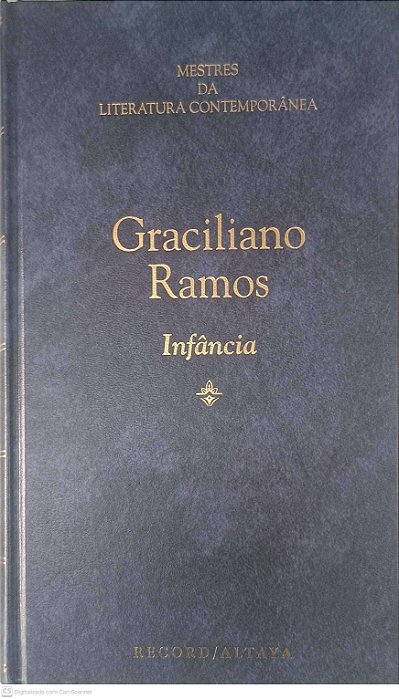 Livro Mestres da Literatura Contemporânea: Infância - Volume 6 Autor Ramos, Graciliano (1995) [usado]