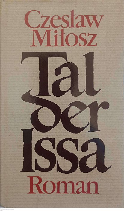 Livro Tal Der Issa Autor Milosz, Czestaw [usado]