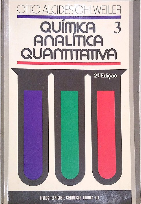 Livro Química Analítica Quantitativa, Vol. 3 Autor Ohlweiler, Otto Alcides (1976) [usado]