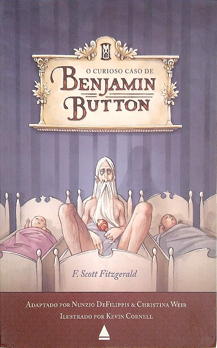 Livro o Curioso Caso de Benjamin Button Autor Fitzgerald, F. Scott (2011) [usado]