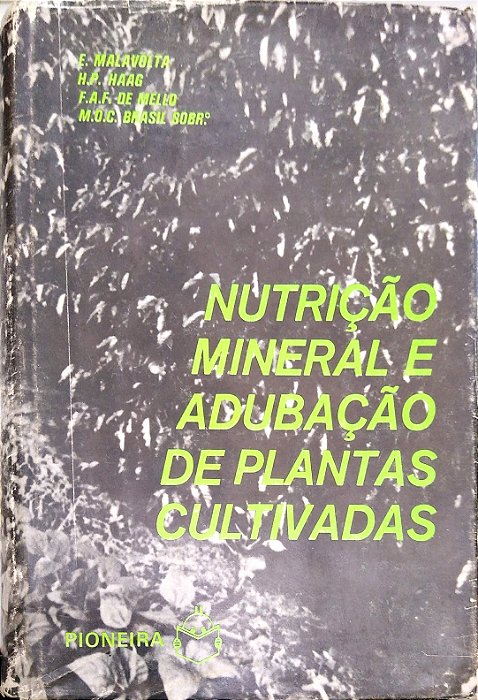 Livro Nutrição Mineral e Adubação de Plantas Cultivadas Autor Malavolta, E. (1974) [usado]