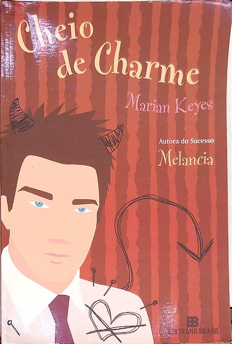 Livro Cheio de Charme Autor Keyes, Marian (2012) [usado]
