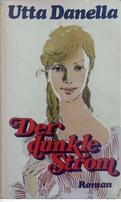Livro Der Dunkle Strom Autor Danella, Utta [usado]