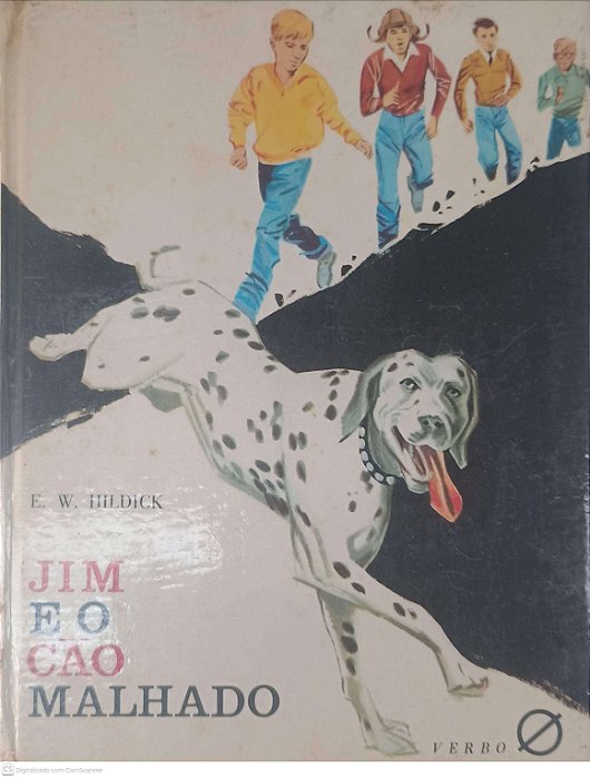 Livro Jim e o Cão Malhado Autor Hildick, E. W. (1977) [usado]