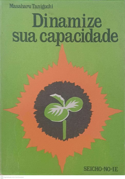 Livro Dinamize sua Capacidade Autor Taniguchi, Masaharu (1987) [usado]