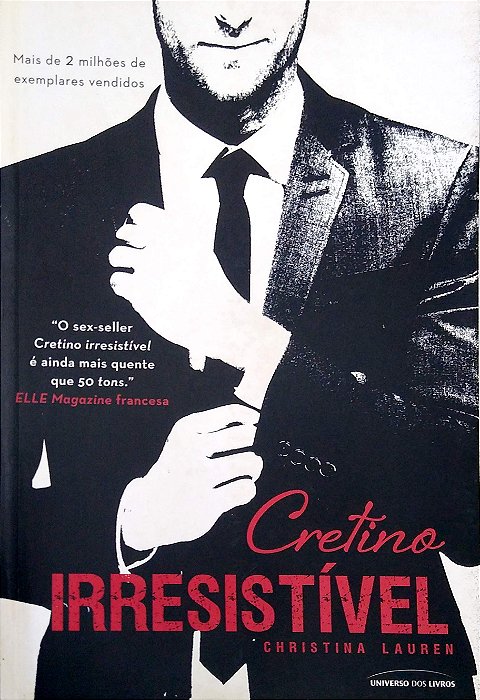 Livro Cretino Irresistível [cretino Irresistível; 1] Autor Lauren, Christina (2013) [seminovo]