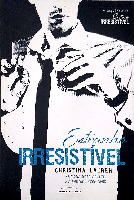 Livro Estranho Irresistível [cretino Irresistível; 2] Autor Lauren, Christina (2013) [seminovo]