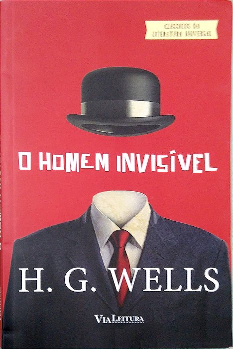 Livro o Homem Invisível [clássicos da Literatura Universal] Autor Wells, H. G. (2017) [seminovo]