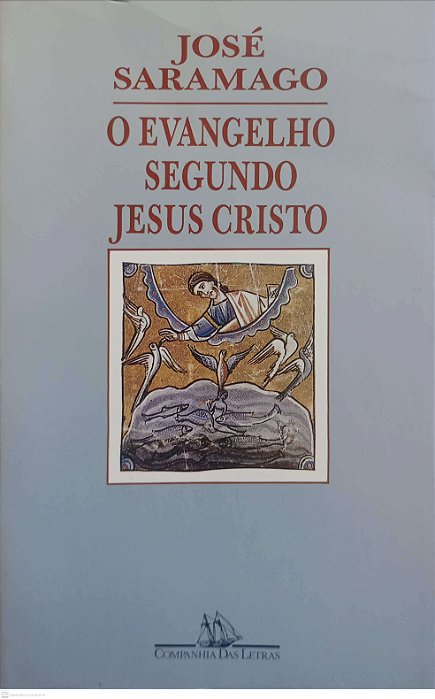 Livro o Evangelho Segundo Jesus Cristo Autor Saramago, José (1992) [usado]