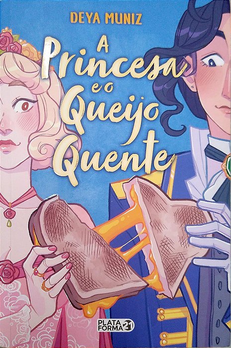 Livro a Princesa e o Queijo Quente Autor Muniz, Deya (2023) [seminovo]