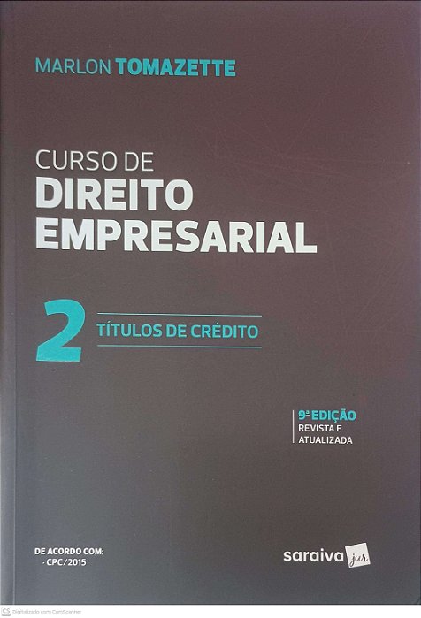 Livro Curso de Direito Empresarial: 2 Titulos de Crédito Autor Tomazette, Marlon (2018) [usado]