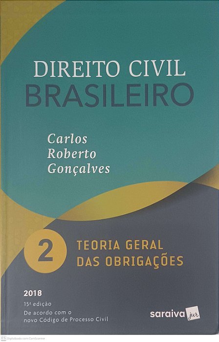 Livro Direito Civil Brasileiro: 2 Teoria Geral das Obrigações Autor Gonçalves, Carlos Roberto (2018) [usado]