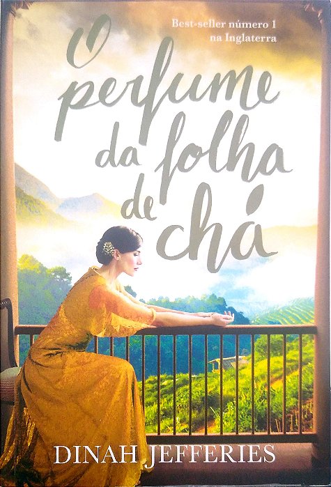 Livro o Perfume da Folha de Chá Autor Jefferies, Dinah (2017) [seminovo]