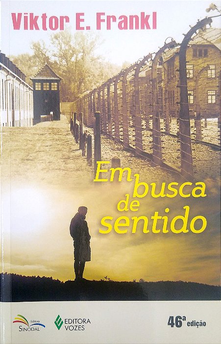 Livro em Busca de Sentido: um Psicólogo no Campo de Concentração Autor Frankl, Viktor E. (2019) [seminovo]