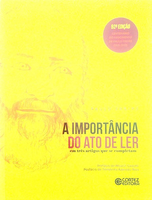 Livro a Importância do Ato de Ler: em Três Artigos que Se Completam Autor Freire, Paulo (2021) [seminovo]