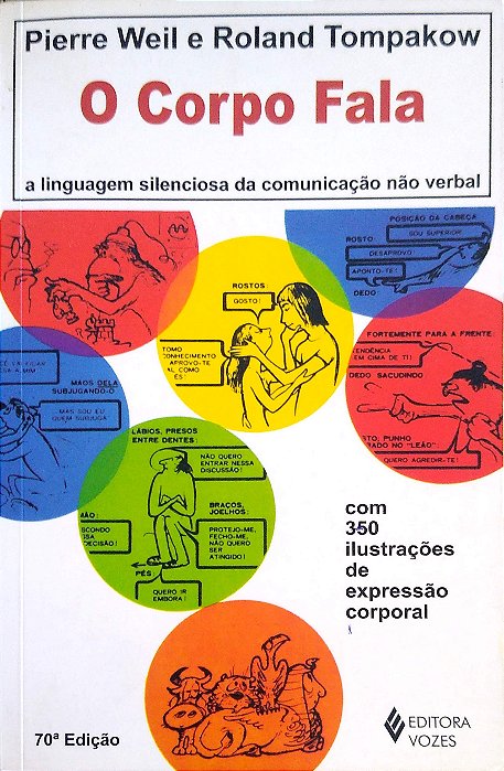Livro o Corpo Fala: a Linguagen Silenciosa da Comunicação Não Verbal Autor Weil, Pierre (2012) [seminovo]