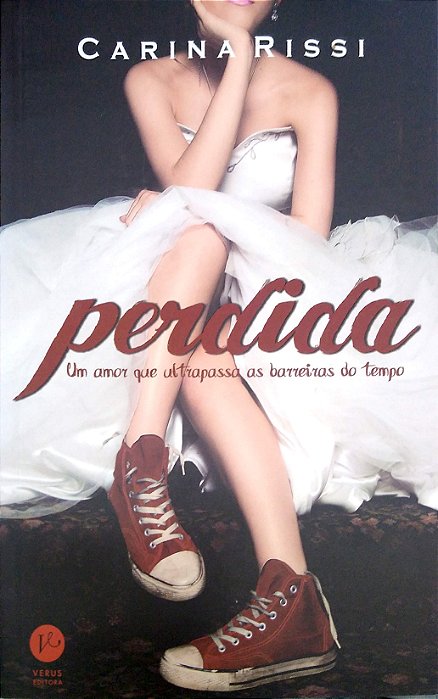 Livro Perdida: um Amor que Ultrapassa as Barreiras do Tempo Autor Rissi, Carina (2020) [seminovo]