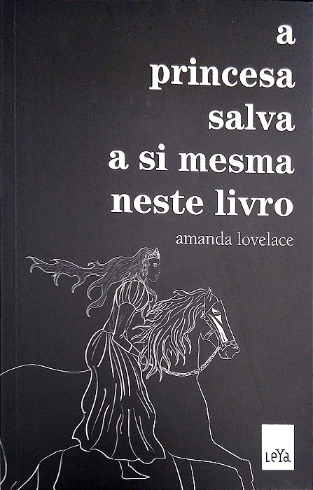 Livro a Princesa Salva a Si Mesma Neste Livro Autor Lovelace, Amanda (2017) [seminovo]