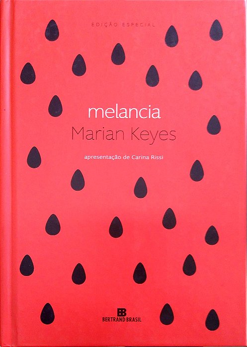 Livro Melancia (ed. Especial) Autor Keyes, Marian (2016) [seminovo]