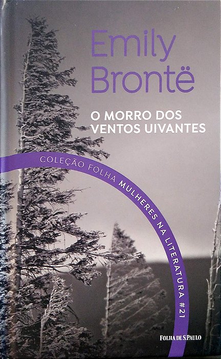 Livro o Morro dos Ventos Uivantes [mulheres na Literatura; 21] Autor Brontë, Emily (2017) [seminovo]