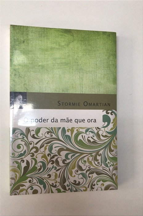 Livro o Poder da Mãe que Ora Autor Omartian, Stormie [novo]