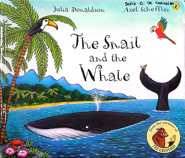 Livro The Snail And The Whale Autor Donaldson, Julia (2006) [usado]