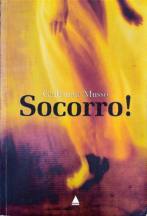 Livro Socorro! Autor Musso, Guillaume (2006) [usado]