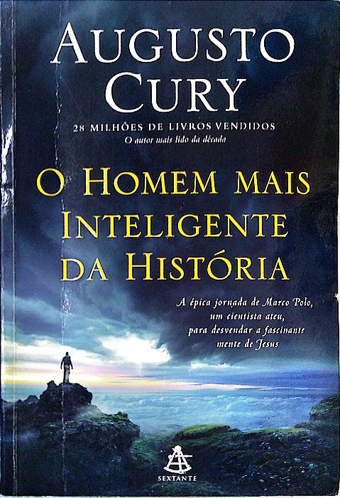 Livro o Homem Mais Inteligente da História Autor Cury, Augusto (2016) [usado]
