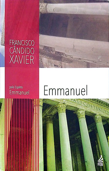 Livro Emmanuel [col. Emmanuel] Autor Xavier, Francisco Cândido (2017) [seminovo]