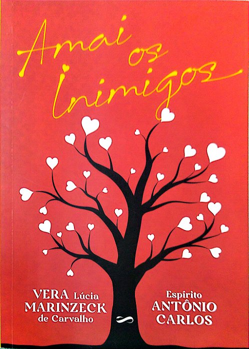 Livro Amai os Inimigos Autor Carvalho, Vera Lúcia Marinzeck de (2022) [seminovo]